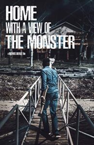 Home with a View of the Monster 2019 izle