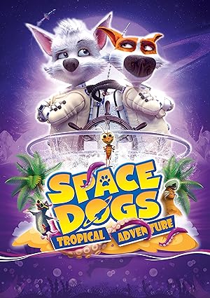Astronot Köpekler: Tropikal Macera izle