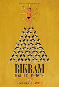 Bikram: Yogi, Guru, Predator izle