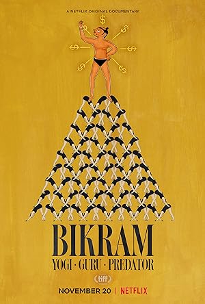 Bikram: Yogi, Guru, Predator izle