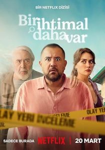 Bir İhtimal Daha Var 1. Sezon izle