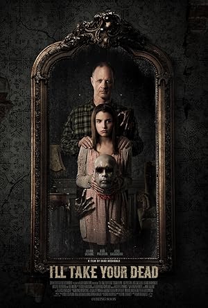 I’ll Take Your Dead izle