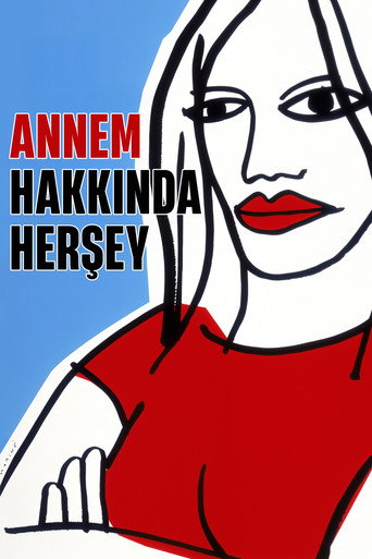 Annem Hakkında Her Şey izle